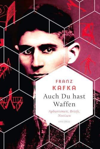 Auch Du hast Waffen. Aphorismen und Tagebucheinträge book cover