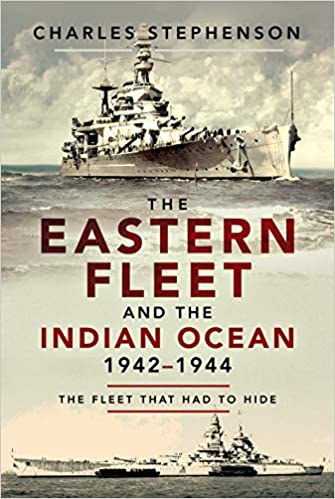The Eastern Fleet and the Indian Ocean, 1942-1944 book cover