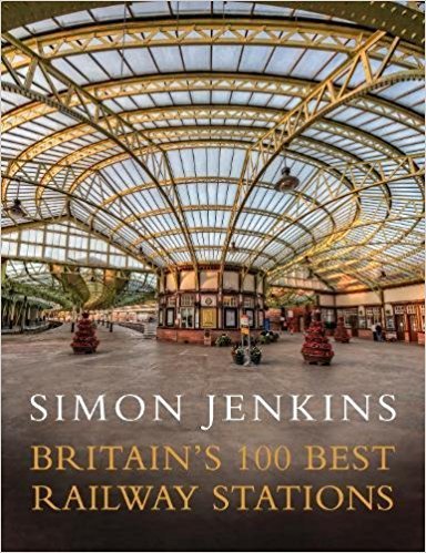 Britain's 100 Best Railway Stations book cover