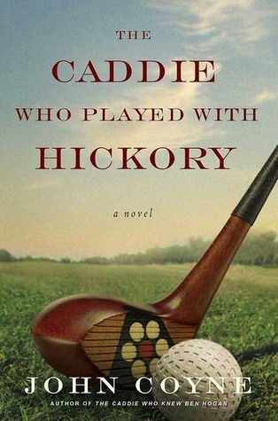 The Caddie Who Played with Hickory book cover