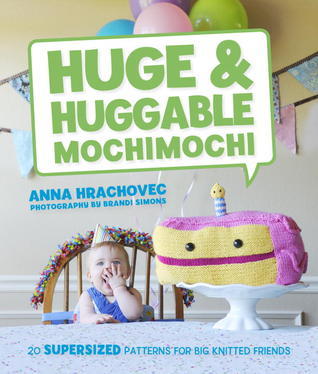 Huge & Huggable Mochimochi book cover