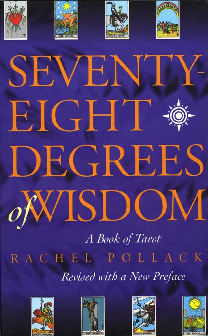 Seventy-Eight Degrees of Wisdom book cover