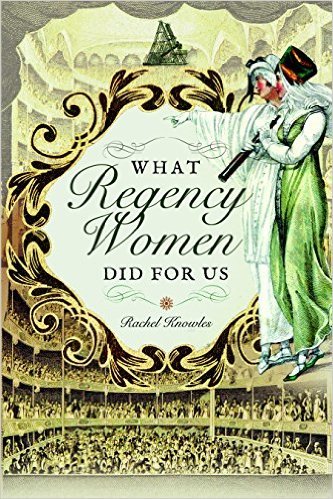What Regency Women Did for Us book cover