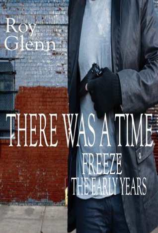 There Was A Time Freeze book cover