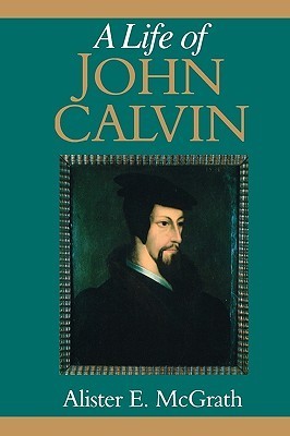 A Life of John Calvin book cover