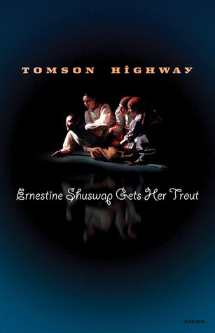 Ernestine Shuswap Gets Her Trout book cover