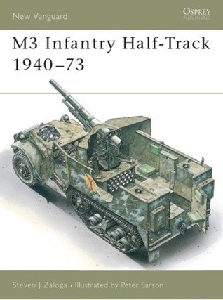 M3 Infantry Half-Track 1940-73 book cover