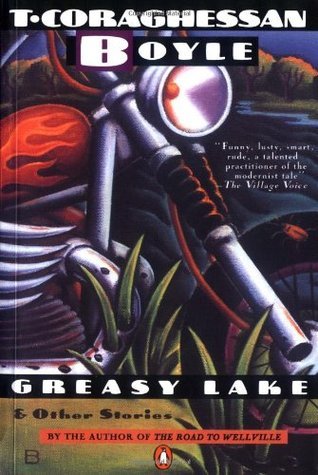 Greasy Lake & Other Stories book cover