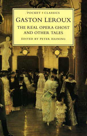 The Real Opera Ghost and Other Tales book cover