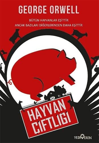Hayvan Ciftligi; Bütün Hayvanlar Esittir Ancak Bazilari Digerlerinden Daha Esittir book cover