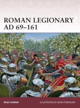Roman Legionary AD 69-161 book cover