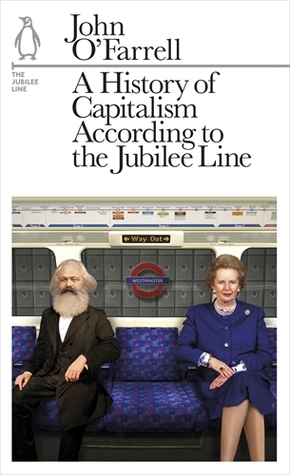 A History of Capitalism According to the Jubilee Line book cover