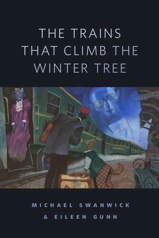The Trains That Climb the Winter Tree book cover