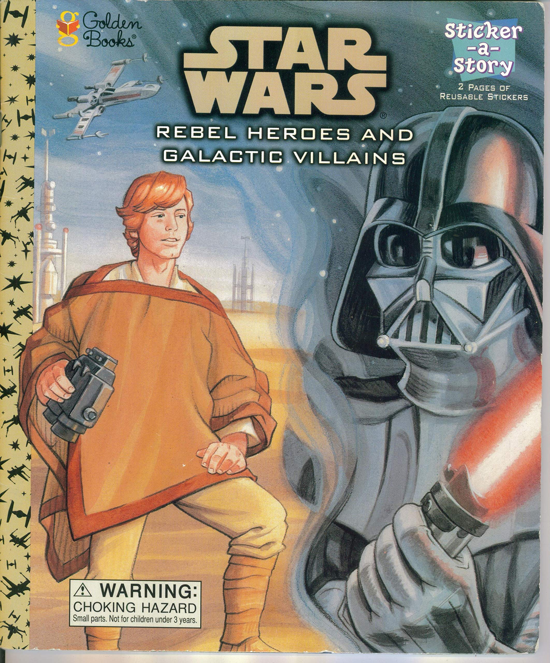Rebel Heroes and Galactic Villains book cover