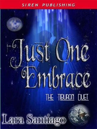 Just One Embrace (The Tiburon Duet, #2) book cover