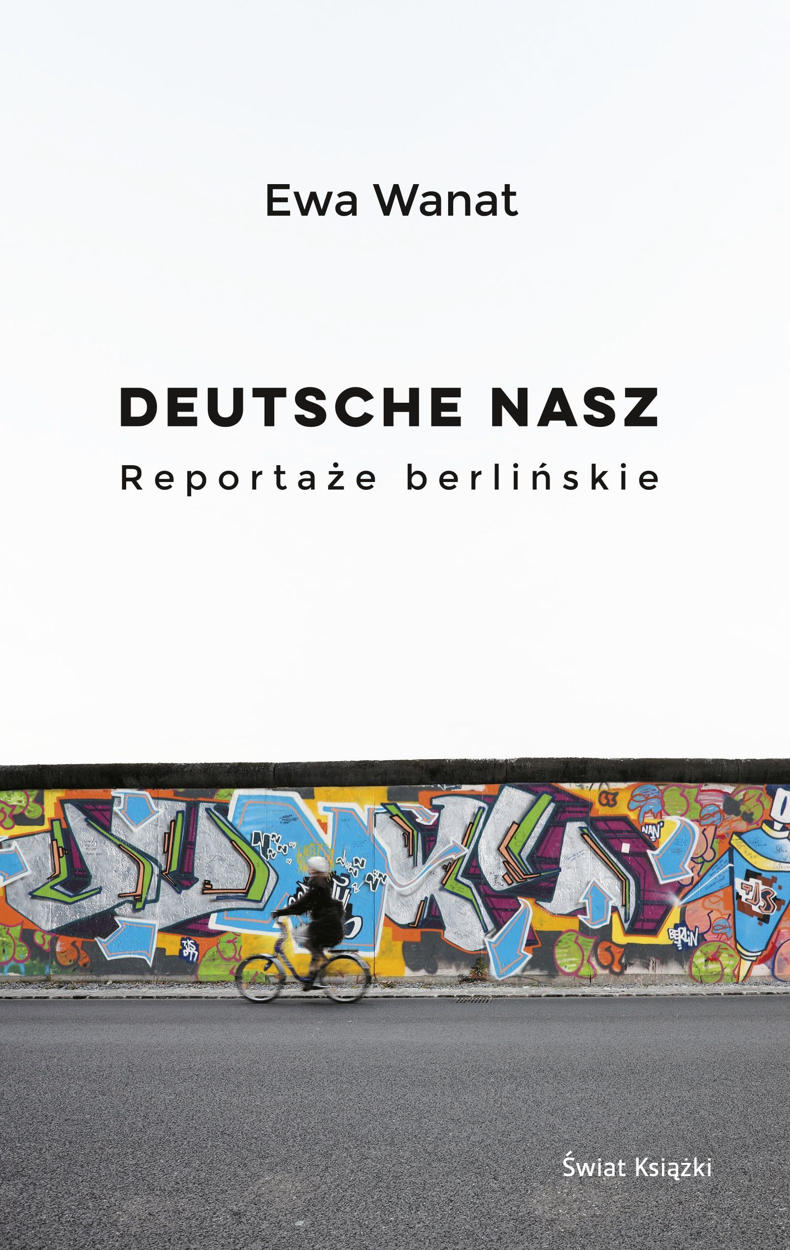 Deutsche nasz. Reportaże berlińskie book cover