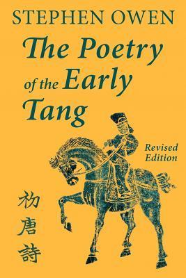 The Poetry of the Early T'Ang book cover