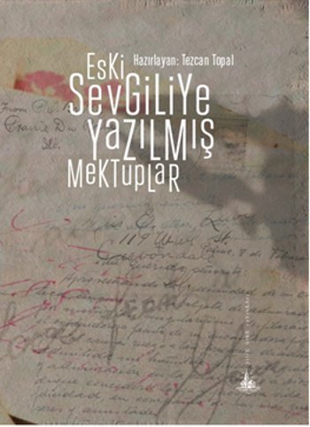 Eski Sevgiliye Yazılmış Mektuplar book cover