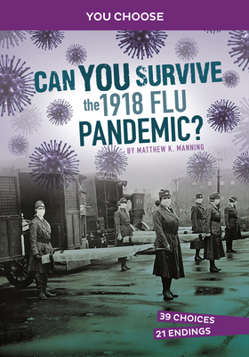 Can You Survive the 1918 Flu Pandemic? book cover