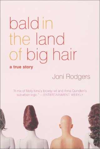 Bald in the Land of Big Hair book cover