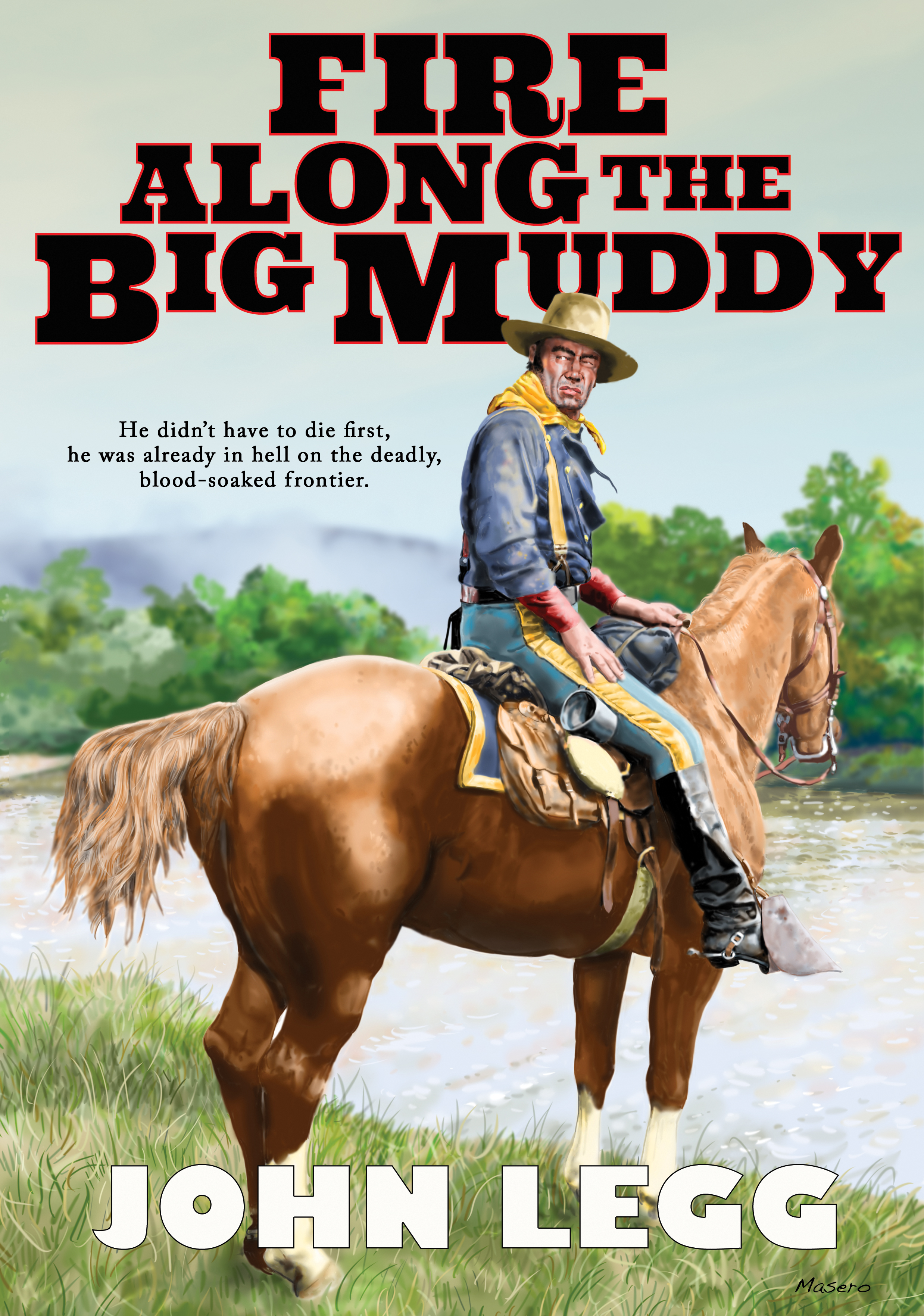 Fire Along The Big Muddy book cover