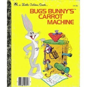 Bugs Bunny's Carrot Machine book cover