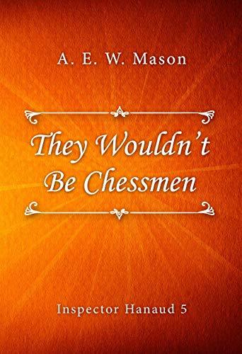 They Wouldn’t Be Chessmen book cover