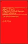 Soviet Policy Toward East Germany Reconsidered book cover
