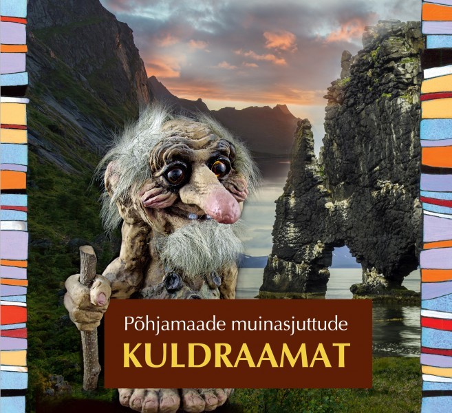 Põhjamaade muinasjuttude kuldraamat book cover