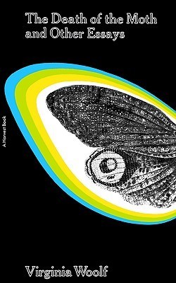 The Death of the Moth and Other Essays book cover