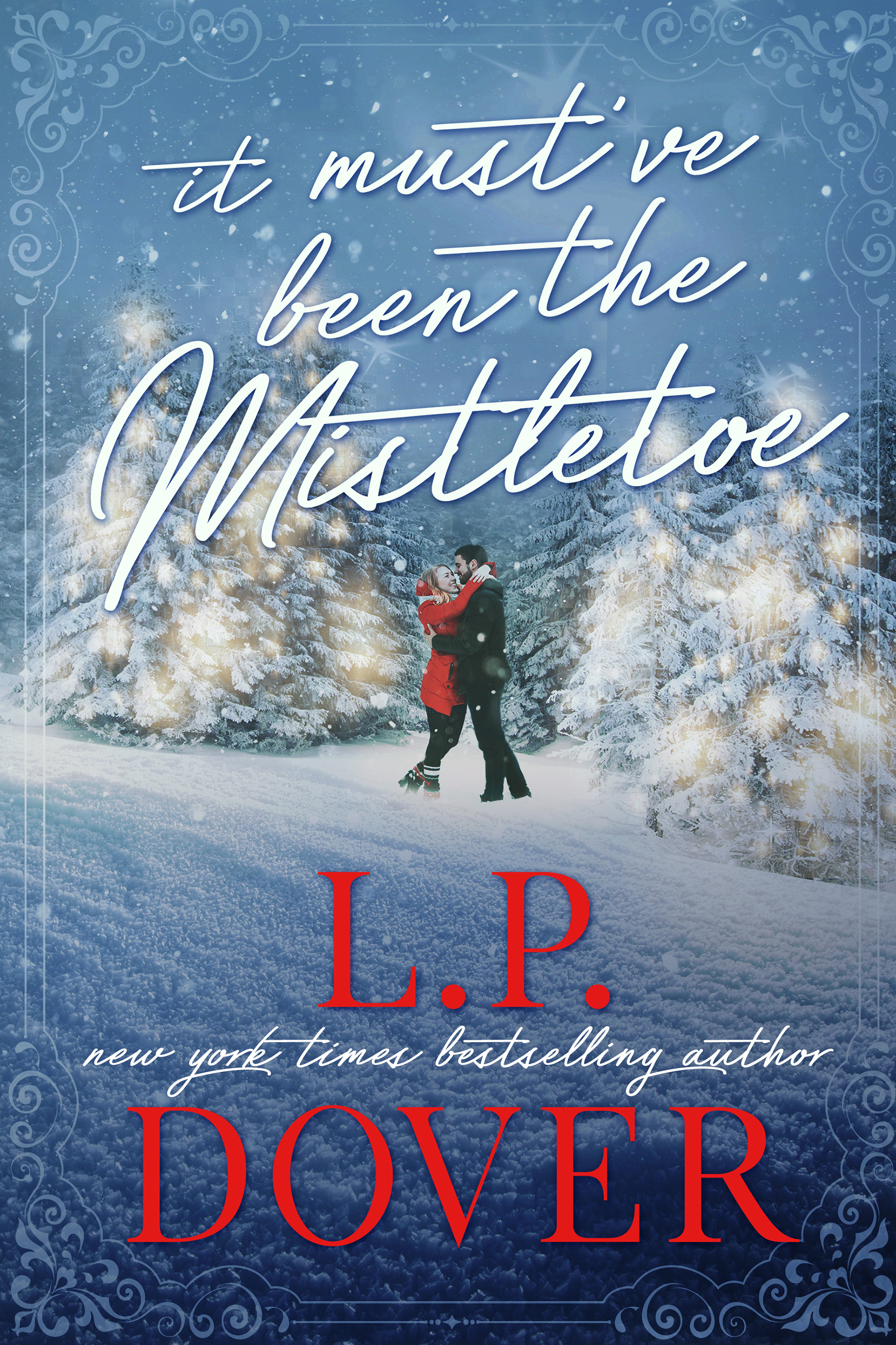 It Must've Been the Mistletoe book cover