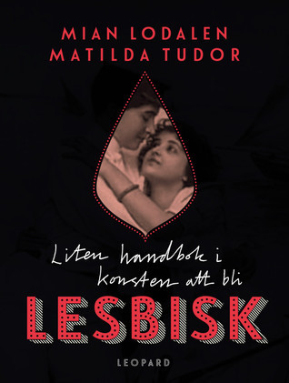 Liten handbok i konsten att bli lesbisk book cover