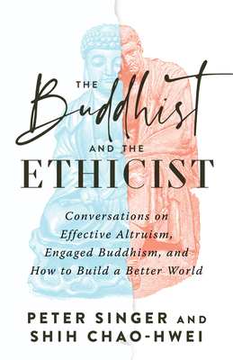 The Buddhist and the Ethicist book cover