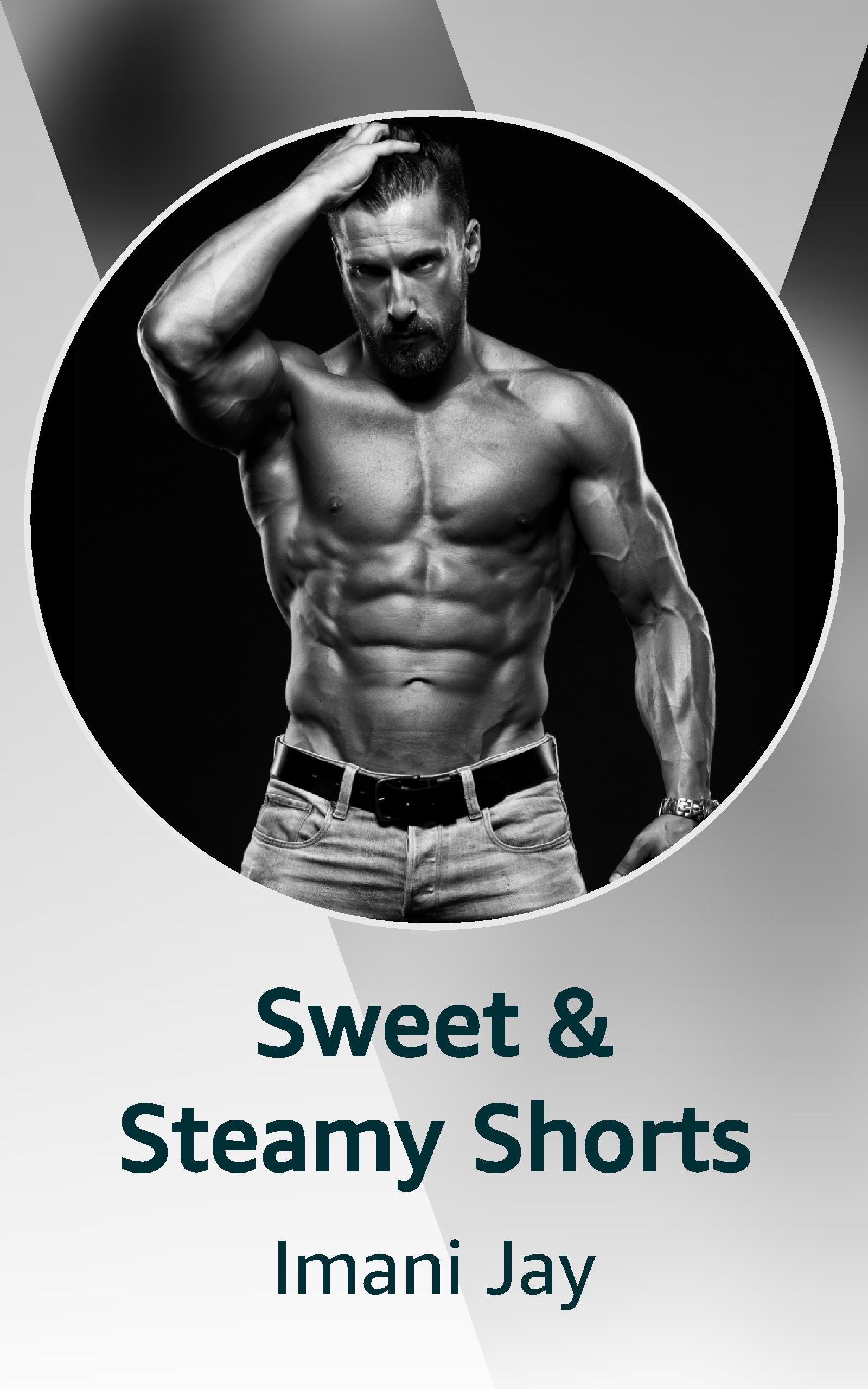 Sweet & Steamy Shorts book cover