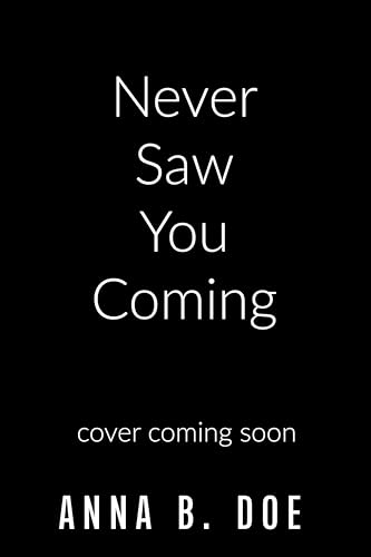 Never Saw You Coming book cover