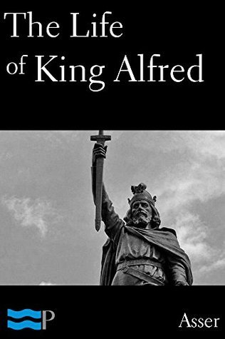 The Medieval Life of King Alfred the Great book cover