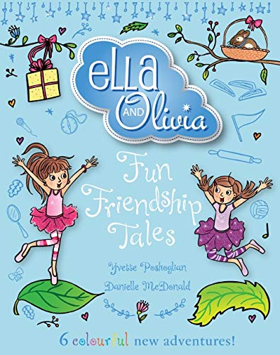 Ella and Olivia. Fun friendship tales book cover