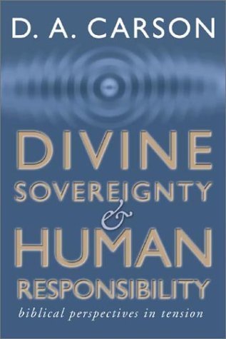 Divine Sovereignty and Human Responsibility book cover