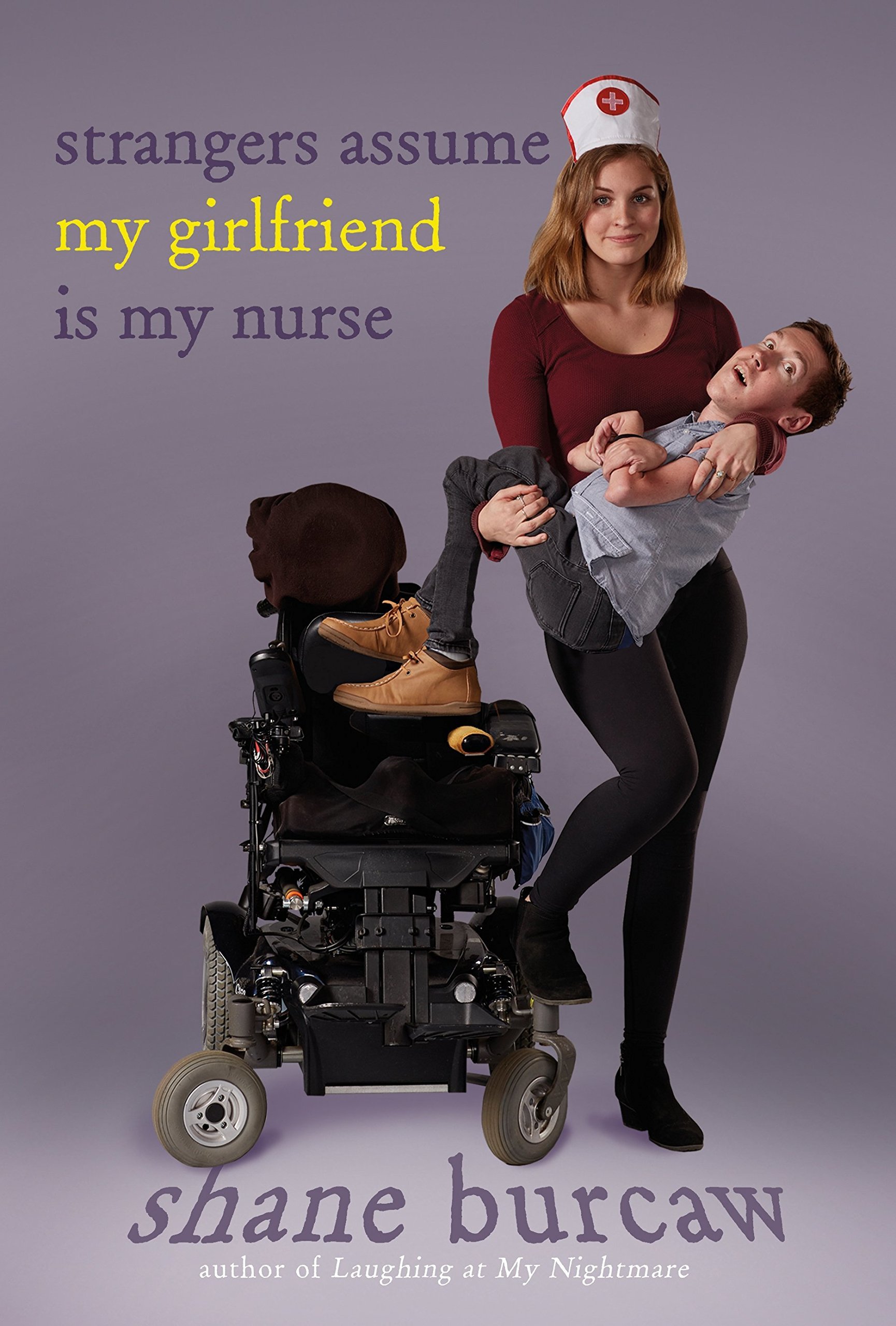 Strangers Assume My Girlfriend Is My Nurse book cover