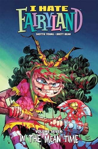 I Hate Fairyland, Vol. 7 book cover