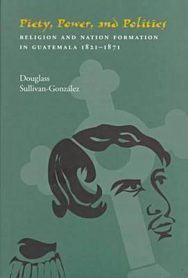 Piety, Power, and Politics book cover