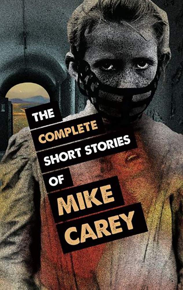 The Complete Short Stories of Mike Carey book cover