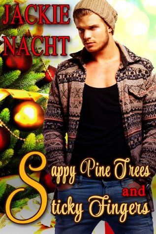 Sappy Pine Trees and Sticky Fingers book cover