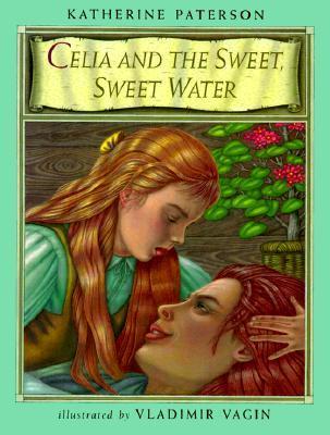 Celia and the Sweet, Sweet Water book cover