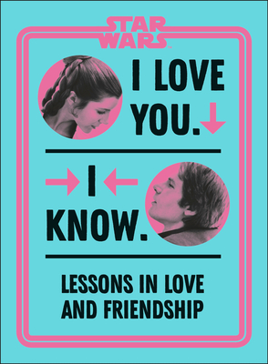 Star Wars I Love You. I Know. book cover