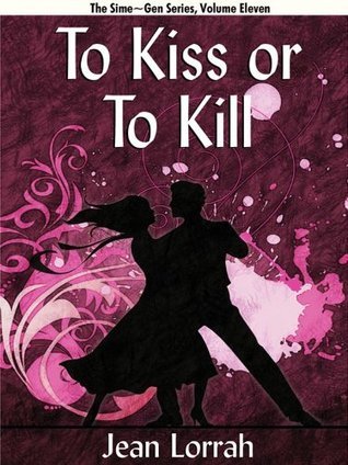 To Kiss or To Kill book cover