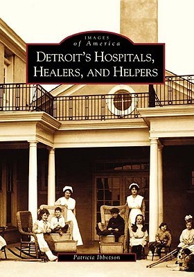 Detroit's Hospitals, Healers, and Helpers book cover