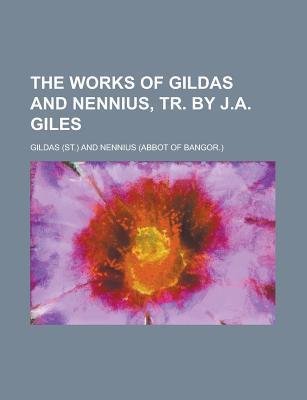 The Works of Gildas and Nennius book cover
