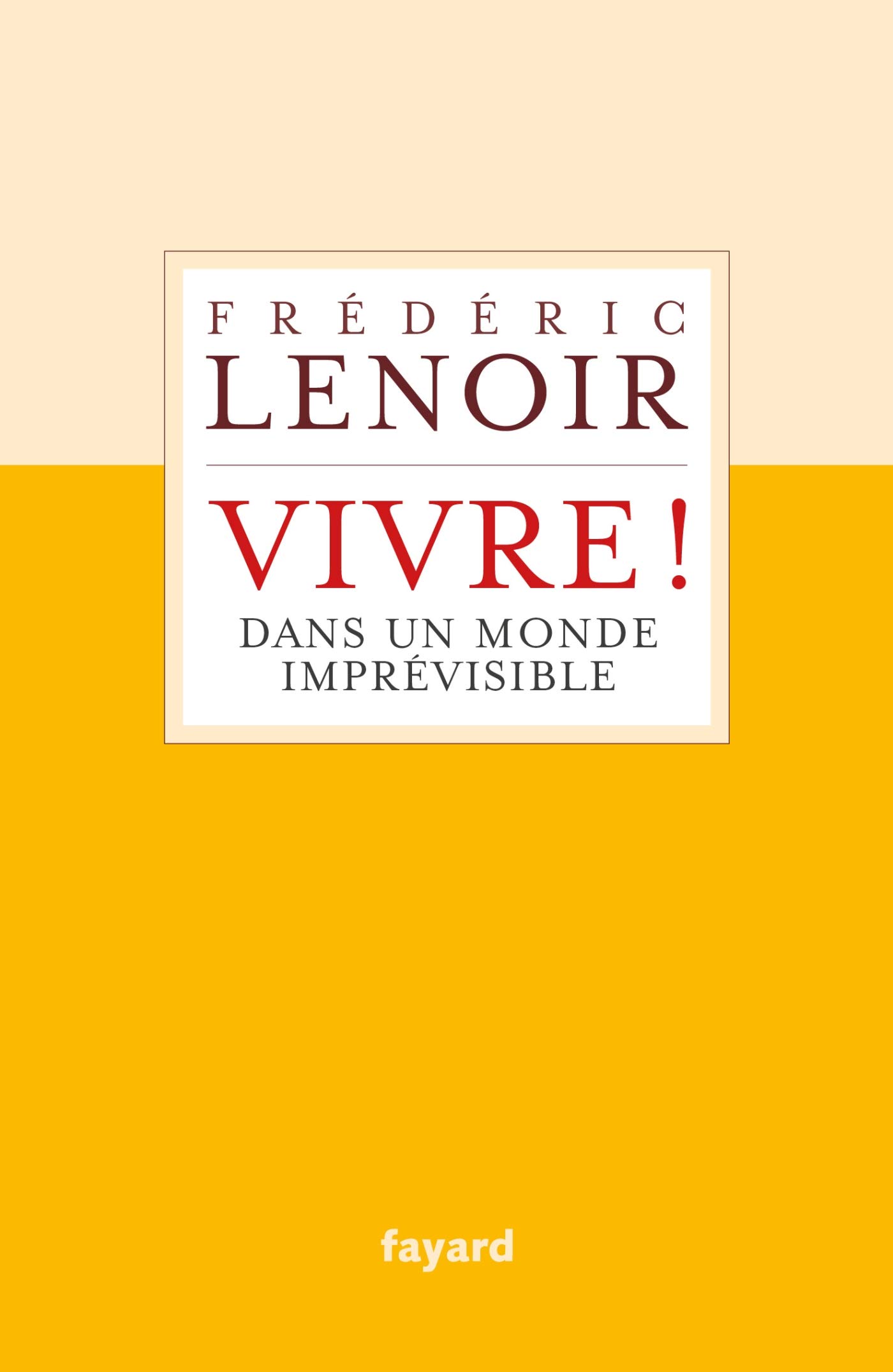 Vivre ! Dans un monde imprévisible book cover