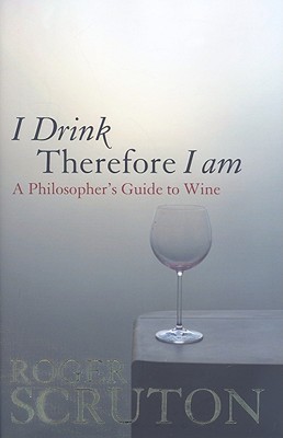 I Drink Therefore I Am book cover